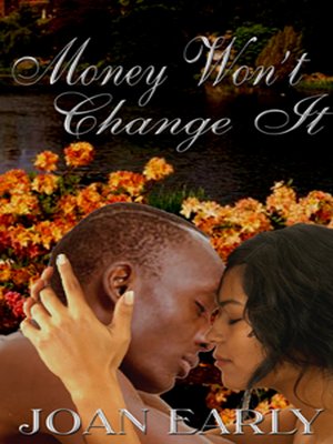 cover image of Money Won't Change It
